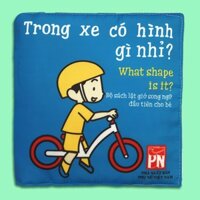 Sách vải lật giở song ngữ Anh Việt - Trong xe có hình gì nhỉ? Dành cho trẻ 6 tháng tuổi