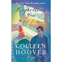 Sách Văn Học Lãng Mạn: Regretting You (Cuộc Tình Vụng Trộm) - Colleen Hoover-1980Books