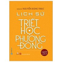 Sách Vanlangbooks - Lịch Sử Triết Học Phương Đông