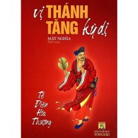 Sách - Vị Thánh Tăng Kỳ Dị (HT)