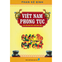 Sách - Việt Nam Phong Tục - Giữ Gìn Bản Sắc Văn Hóa Việt - Phan Kế Bính