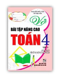 Sách - Vở Bài Tập Nâng Cao Toán 4 - Tập 1 Bám Sát Sgk Kết Nối Tri Thức