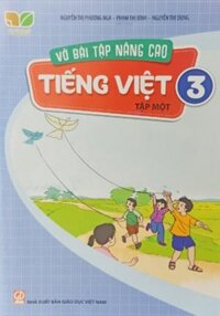 Sách - vở bài tập nâng cao Tiếng Việt lớp 3 tập 1 Kết nối tri thức với cuộc sống