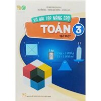 Sách - Vở bài tập nâng cao Toán lớp 3 tập 1 Kết nối tri thức với cuộc sống