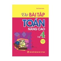 Sách: Vở Bài Tập Toán Nâng Cao Lớp 4 - Quyển 2