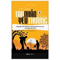 Sách - Vô Cùng Tàn Nhẫn Vô Cùng Yêu Thương - Tập 4