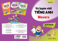 Sách - Vở luyện viết tiếng anh  Starters , Movers , Flyers - lẻ tùy chọn  Tập viết tiếng anh theo Cambridge - Movers