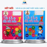 Sách - Vở ô li có chữ viết mẫu lớp 1 - Theo chương trình sách giáo khoa kết nối tri thức với cuộc sống - Trọn bộ