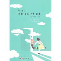 Sách - Vợ Ơi Theo Anh Về Nhà - Tửu Tiểu Thất - Đinh Tị Books