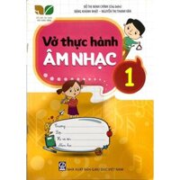 Sách - Vở thực hành Âm nhạc lớp 1 Bộ sách kết nối tri thức với cuộc sống