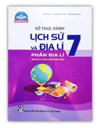 Sách - Vở Thực hành Lịch Sử và Địa Lí 7 - Phần Địa Lí  Bộ chân trời sáng tạo