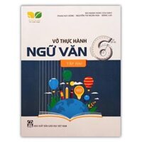 Sách - Vở Thực Hành Ngữ Văn Lớp 6 Tập 2  Kết Nối Tri Thức Với Cuộc Sống