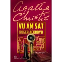 Sách - Vụ Ám Sát Ông Roger Ackroyd - TRẺ