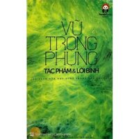 Sách - Vũ Trọng Phụng Tác Phẩm &amp; Lời Bình