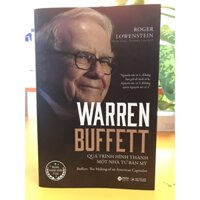 Sách - Warren Buffett - Quá Trình Hình Thành Một Nhà Tư Bản Mỹ 299K