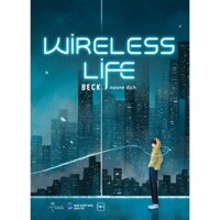 Sách - Wireless Life - Đam mỹ [Nhà sách sáng tạo]