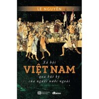 Sách - Xã Hội Việt Nam Qua Bút Ký Của Người Nước Ngoài