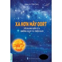 Sách Xa hơn mây Oort - Tới ranh giới của không gian và thời gian