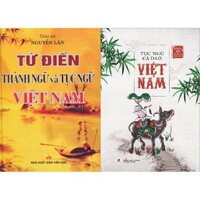 Sách xịn - Combo Tục Ngữ Ca Dao Việt Nam + Từ Điển Thành Ngữ Và Tục Ngữ Việt Nam