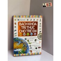 Sách_(Bìa cứng, in màu toàn bộ) Bách khoa tri thức cho trẻ em - Khám phá và Sáng tạo - Đông A