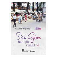 Sài Gòn Bao Giờ Cũng Thế