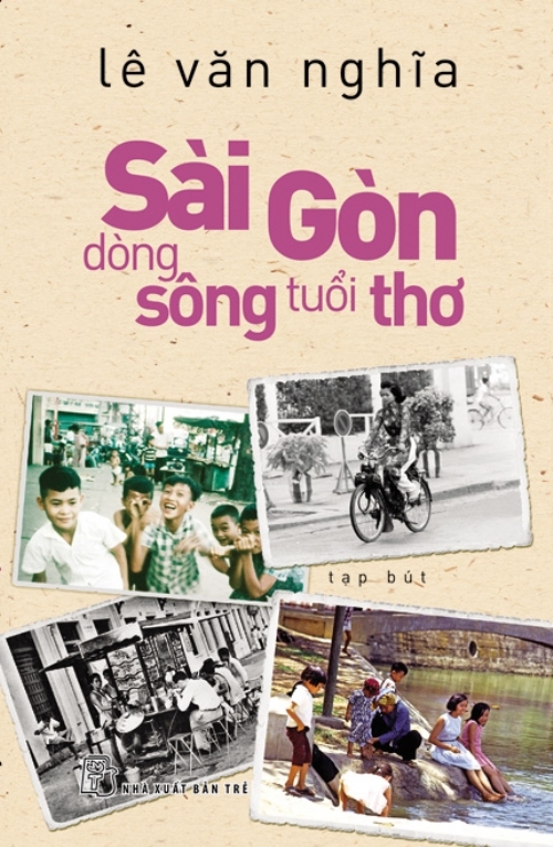 Sài Gòn - Dòng Sông Tuổi Thơ