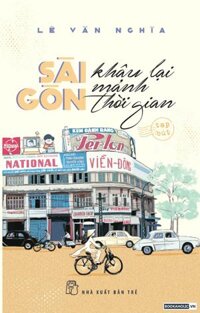 Sài Gòn Khâu Lại Mảnh Thời Gian