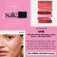 [Saie] Má hồng kem Saie Dew Blush Blendable Liquid Blush