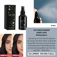 [Saint Luxe] Xịt giữ makeup Saint Luxe Setting Spray