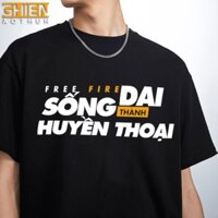 SALE- Áo Free Fire Sống Dai Thành Huyền Thoại Typo (Đen)
