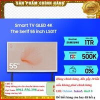 SALE_ [CHÍNH HÃNG] Smart Tivi The Serif QLED Samsung 4K 55 inch QA55LS01TAKXXV - Miễn phí lắp đặt
