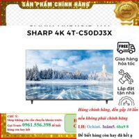 SALE_ [CHÍNH HÃNG] Smart Tivi Android TV Sharp 4K 50 inch 4T-C50DJ3X--Chỉ giao tại HN--