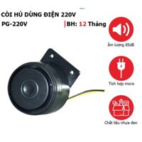 SALE-Còi hú PG-220V dùng điện 220v