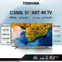 sale sập sàn  Google Tivi TOSHIBA 50 inch 50C350LP - Smart TV Màn Hình LED 4K UHD Tràn Viền Siêu Mỏng - Loa 24W - Miễn P