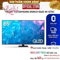 Sale  Smart Tivi Samsung 85 inch QLED 4K Q70C