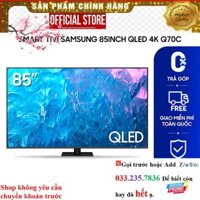 <<SALE Smart Tivi Samsung 85 inch QLED 4K Q70C