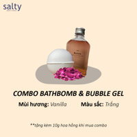 [Salty] Combo Bathbomb / Bubble Salt / Bubble Gel hương Vanilla ( tặng kèm hoa hồng )