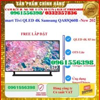 [Samsung 85Q60B] Smart Tivi QLED 4K 85 inch Samsung QA85Q60B -Samsung QA85Q60BA