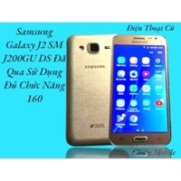 Samsung Galaxy J2 SM J200GU DS Đã Qua Sử Dụng 160