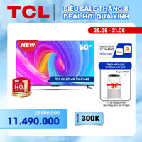 SẢN PHẨM MỚI 2023- Hàng chính hãng QLED TV 4K UHD - Tivi 50 - TCL 50C645 - Tivi 50 inch - Tivi cao cấp