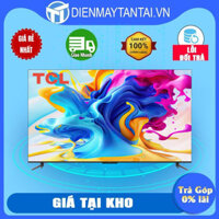 SẢN PHẨM MỚI 2023 - Hàng chính hãng QLED TV 4K UHD - Tivi 65 inch - TCL 65C645 - Google TV - OK Google - tivi 65 inch chât lượng