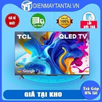 SẢN PHẨM MỚI 2023- Hàng chính hãng QLED TV 4K UHD - Tivi 50 - TCL 50C645 - Tivi 50 inch - Tivi cao cấp