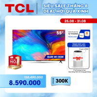 SẢN PHẨM MỚI QLED TV 4K UHD - Tivi 55 - TCL 55C635 - Hàng chính hãng