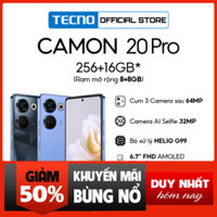 (săn sale ) Điện thoại Tecno CAMON 20 Pro 8GB/256GB Camera 64MP+32MP |Helio G99 | 5000mAh/ 33W |6.7''