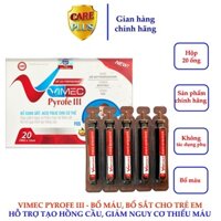 Sắt nước Pyrofe III – Bổ sung sắt Sắt, Acid folic, Vitamin B12 giúp bổ máu, thiếu máu do thiếu sắt cho trẻ em - Hộp 20