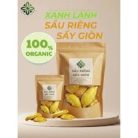 SẦU RIÊNG SẤY GIÒN SẤY THĂNG HOA NGUYÊN CHẤT - XANH LÀNH.