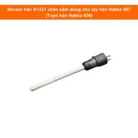Sensor hàn A1321 chân cắm dùng cho tay hàn Hakko 907 (Trạm hàn Hakko 936)