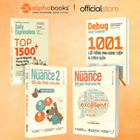 Series Sách Cải Thiện Tiếng Anh Giao Tiếp: Nuance + Nuance 2 + Debug Your English + Top 1500+ Cum Từ Tiếng Anh -Lẻ/Combo