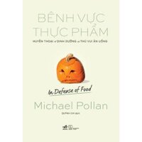 Series tác giả Michael Pollan cập nhật - Bản Quyền - Nào tối nay ăn gì