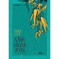 Series Việt Nam danh tác cập nhật - Nắng trong vườn